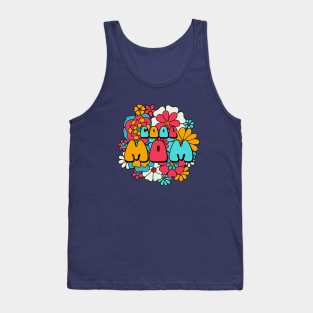 Cool mom and flowers Tank Top